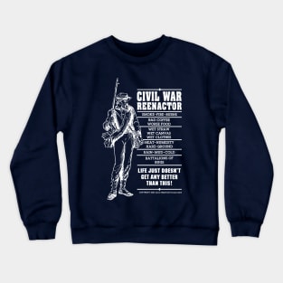 Civil War Reenactor Crewneck Sweatshirt